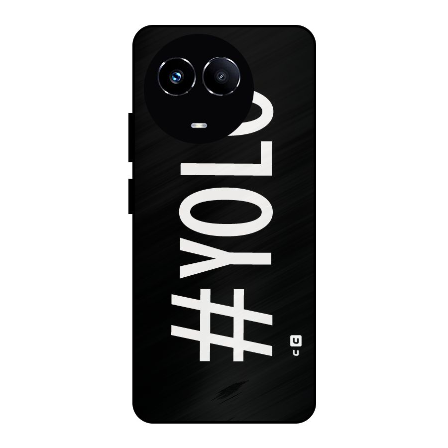 Yolo Metal Back Case for Realme 11X
