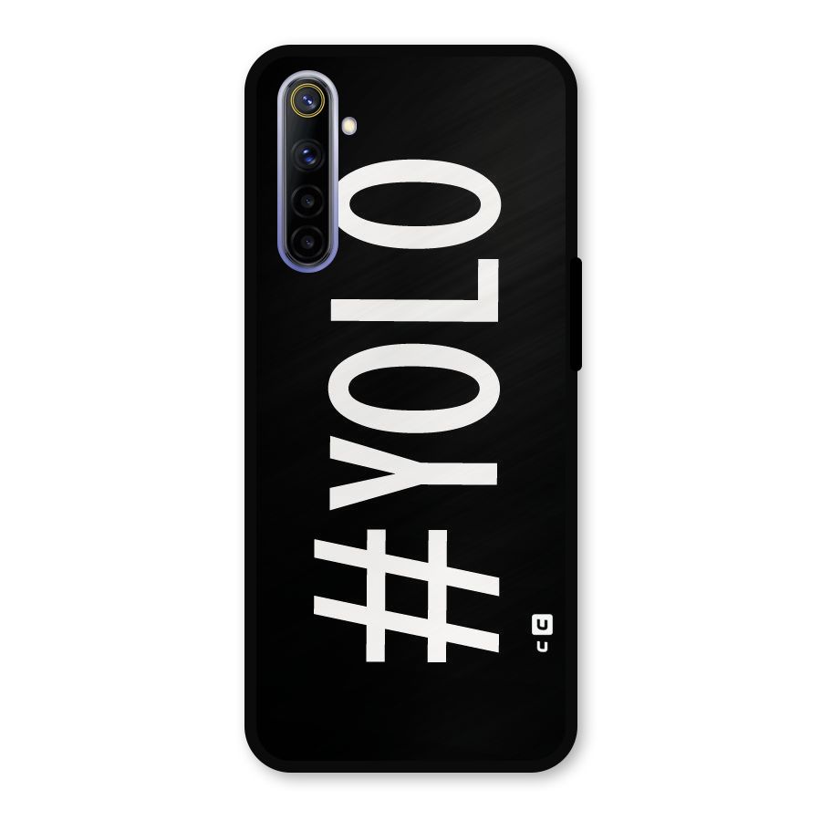 Yolo Metal Back Case for Realme 6