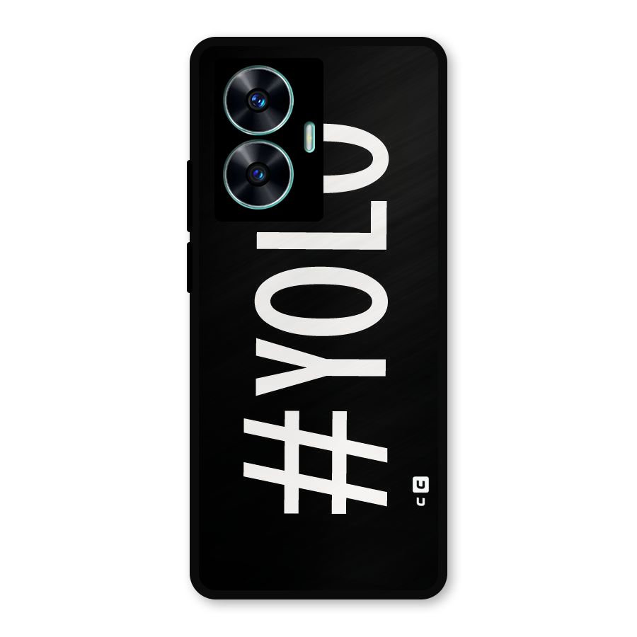 Yolo Metal Back Case for Realme C55