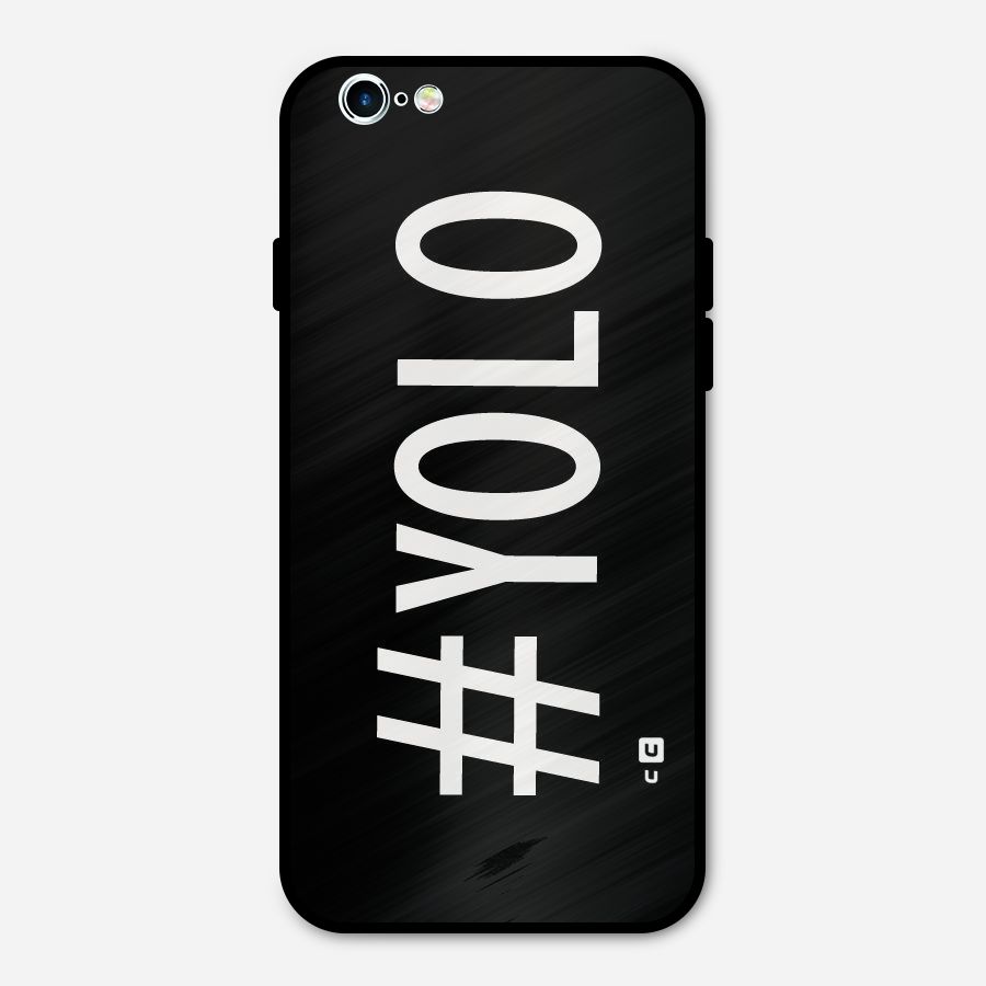 Yolo Metal Back Case for iPhone 6 6s