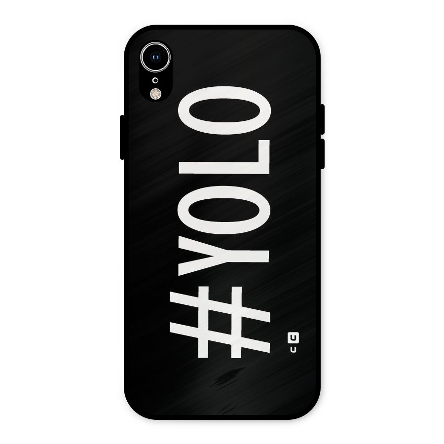 Yolo Metal Back Case for iPhone XR