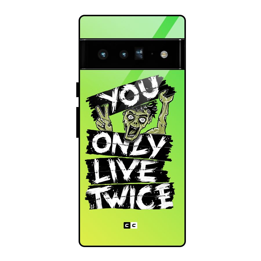 Yolo Zombie Glass Back Case for Google Pixel 6 Pro