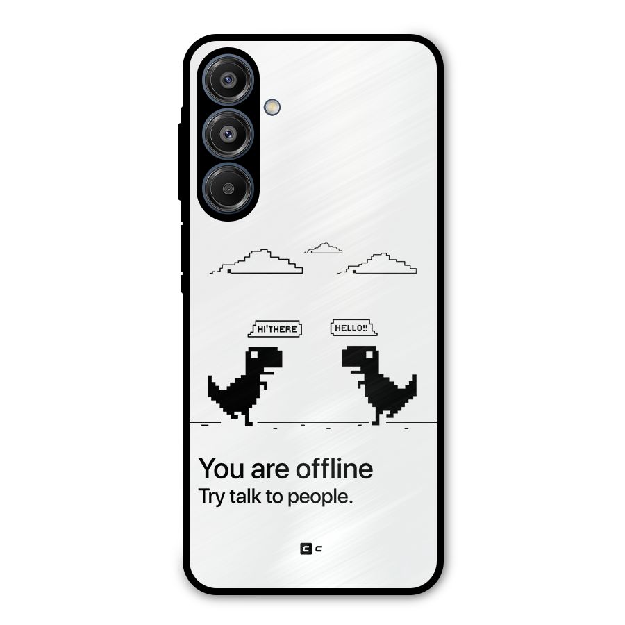 You Are Offline Metal Back Case for Galaxy A16 5G