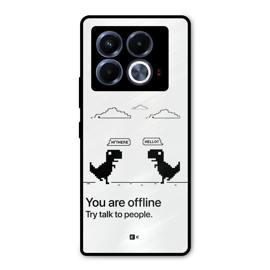 You Are Offline Metal Back Case for Infinix Note 40 5G