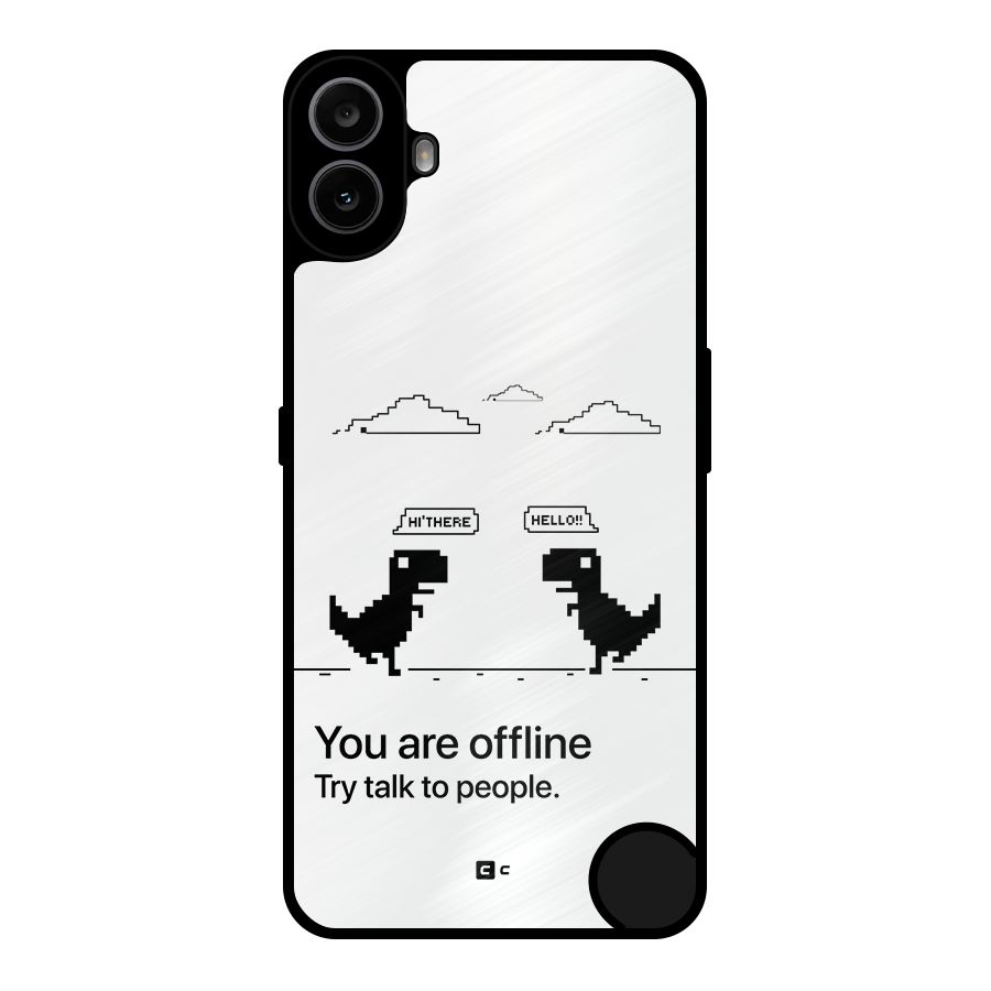 You Are Offline Metal Back Case for Nothing CMF Phone 1