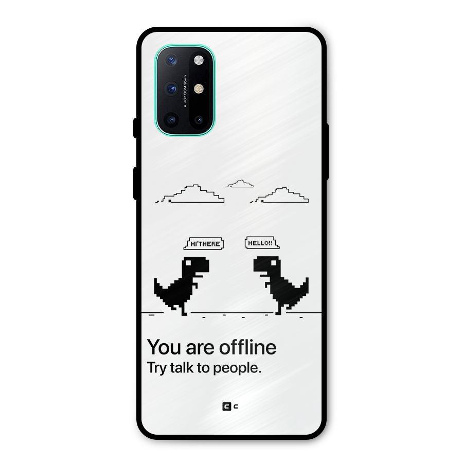 You Are Offline Metal Back Case for OnePlus 8T