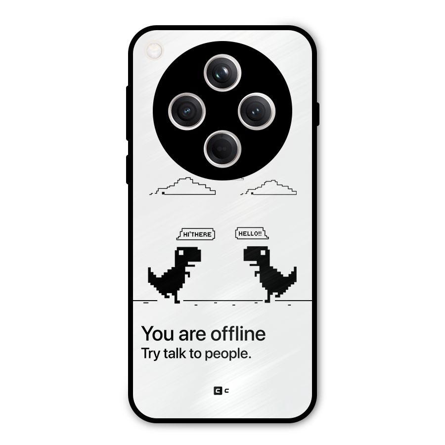 You Are Offline Metal Back Case for Oppo Find X8