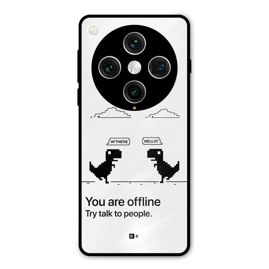 You Are Offline Metal Back Case for Oppo Find X8 Pro