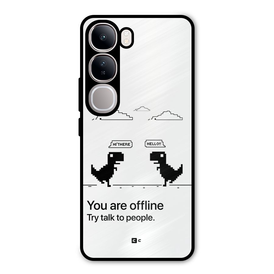 You Are Offline Metal Back Case for Vivo Y300