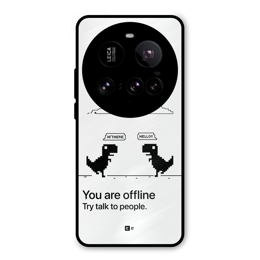 You Are Offline Metal Back Case for Xiaomi 15 Ultra