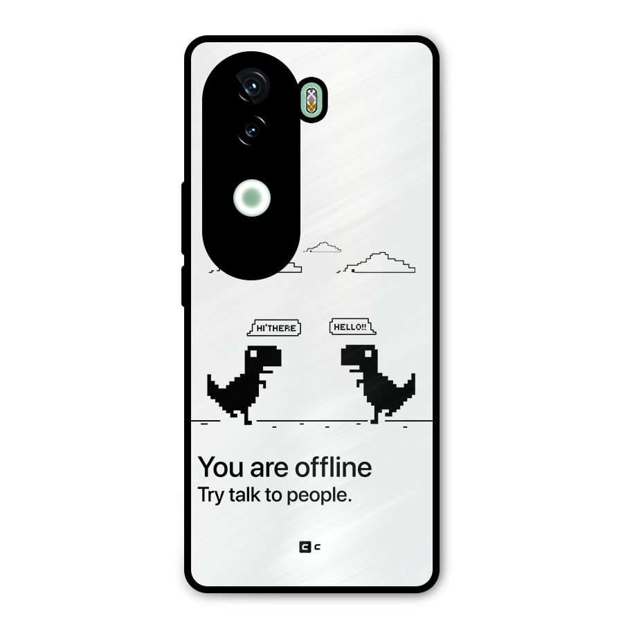 You Are Offline Metal Back Case for iQOO Z9s