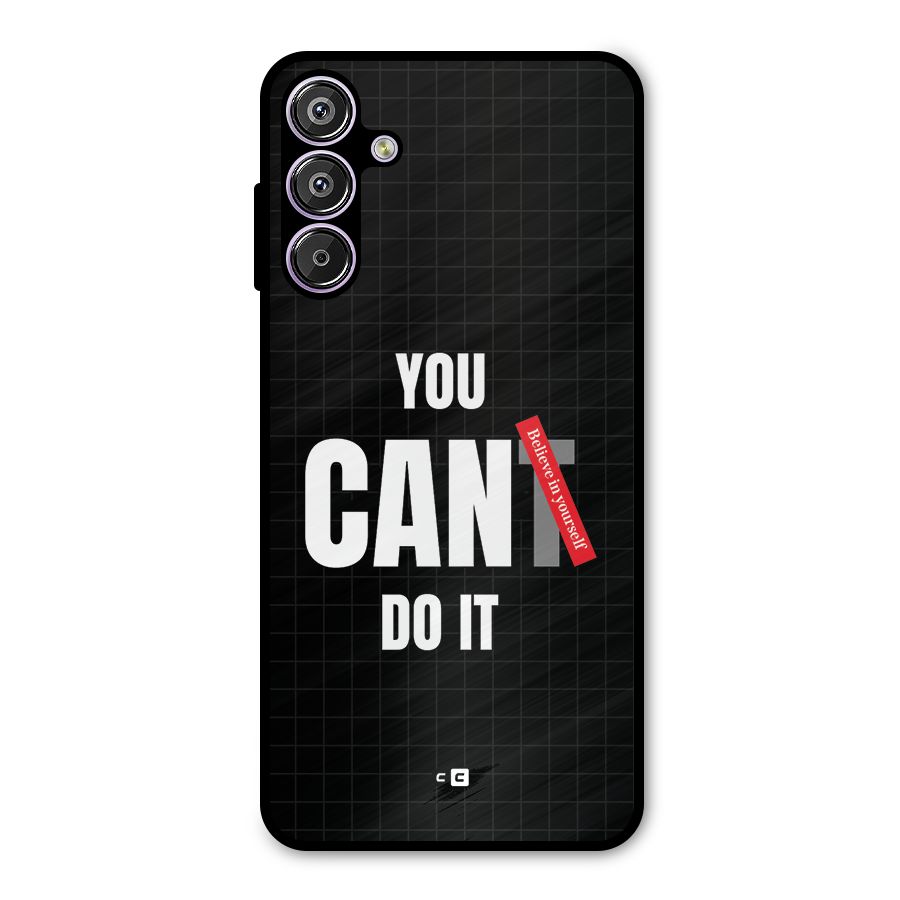 You Can Do It Metal Back Case for Galaxy F15