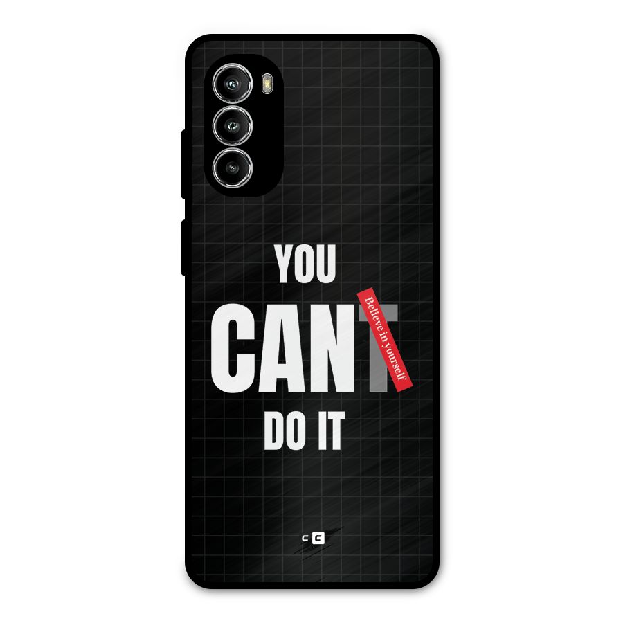 You Can Do It Metal Back Case for Moto G52
