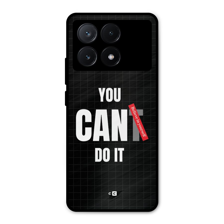 You Can Do It Metal Back Case for Poco X6 Pro