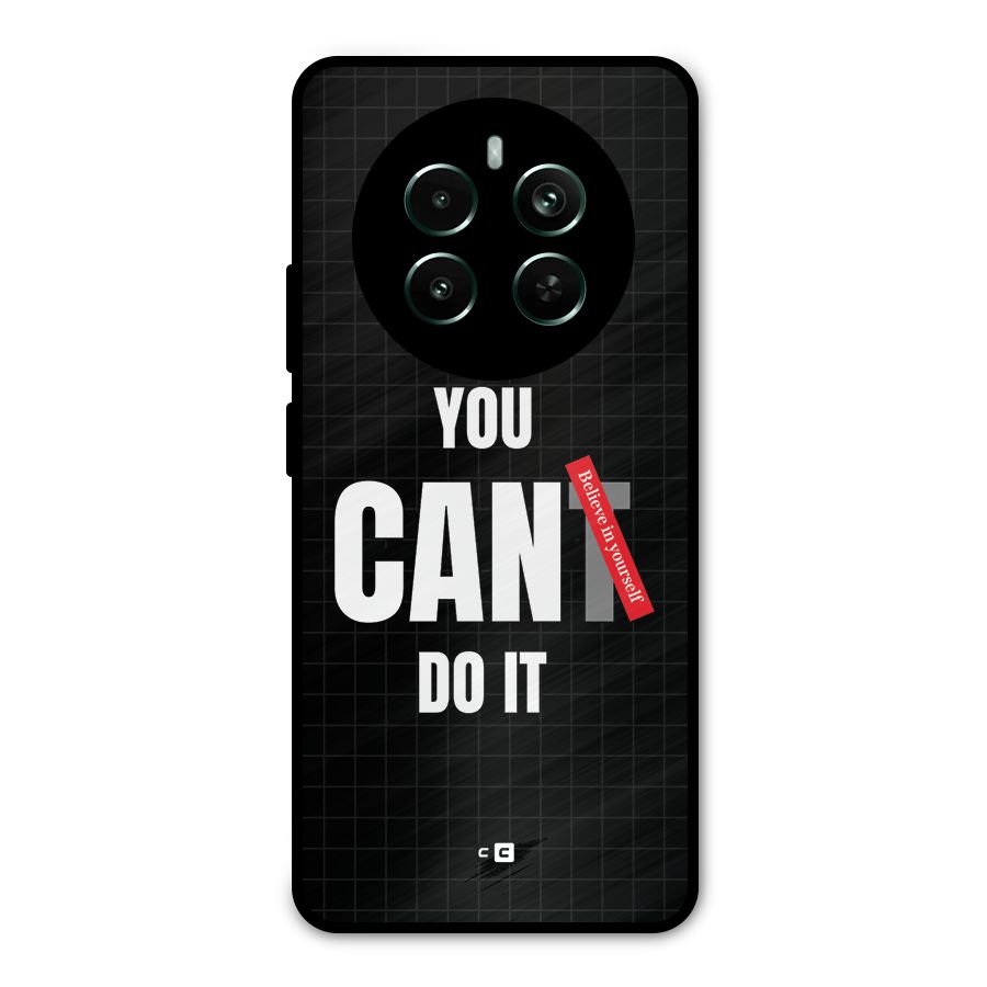 You Can Do It Metal Back Case for Realme Narzo 70 Pro