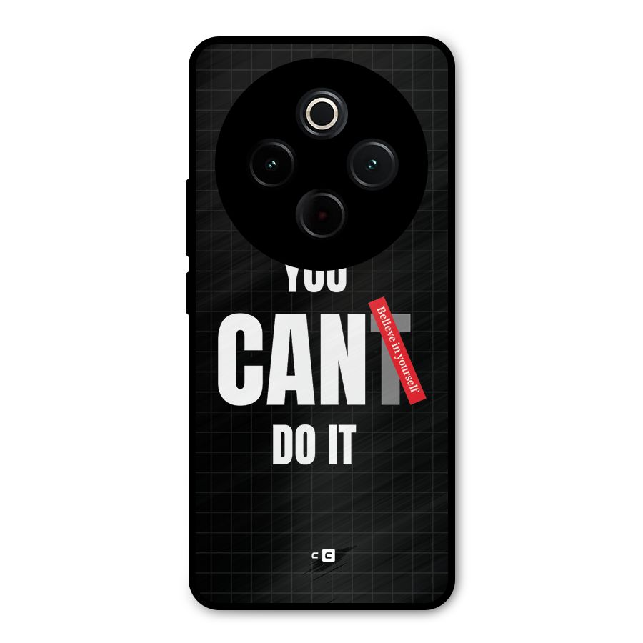 You Can Do It Metal Back Case for Vivo T4