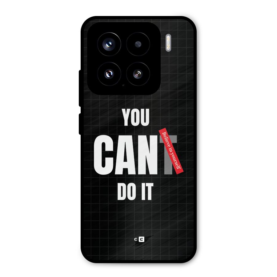You Can Do It Metal Back Case for Xiaomi 15