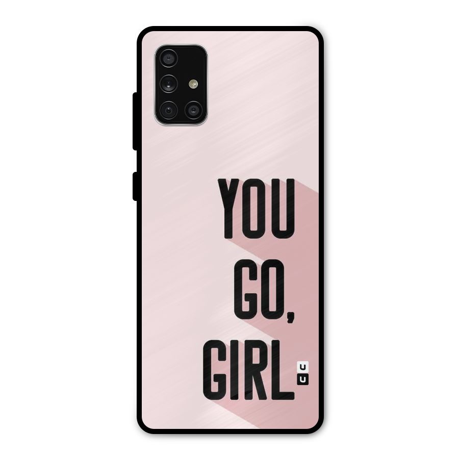 You Go Girl Shadow Metal Back Case for Galaxy A71
