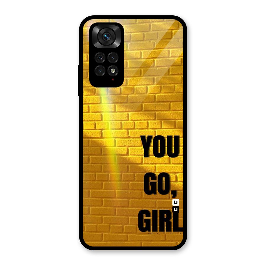 You Go Girl Wall Glass Back Case for Redmi Note 11S