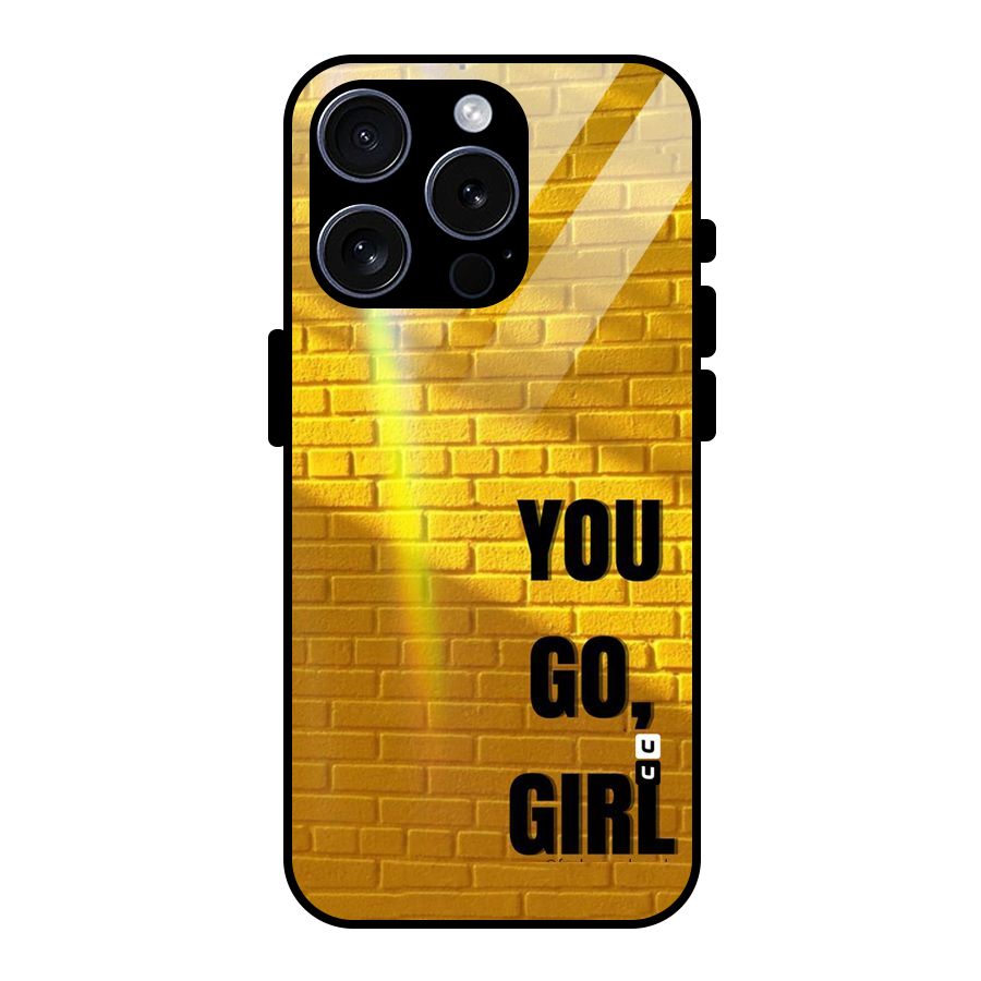 You Go Girl Wall Glass Back Case for iPhone 15 Pro