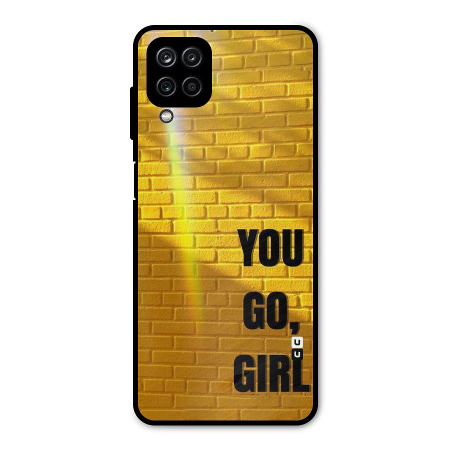 You Go Girl Wall Metal Back Case for Galaxy A12