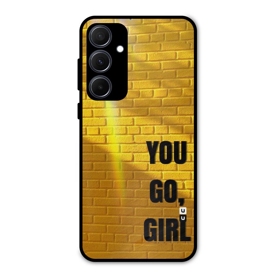 You Go Girl Wall Metal Back Case for Galaxy A35