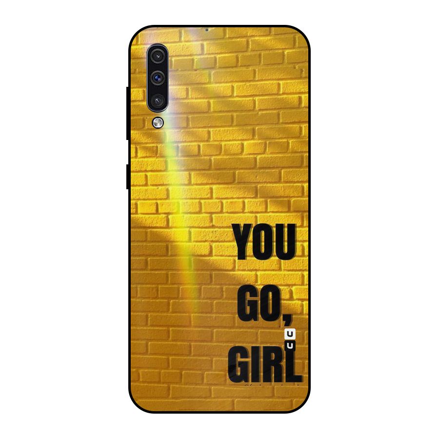 You Go Girl Wall Metal Back Case for Galaxy A50s