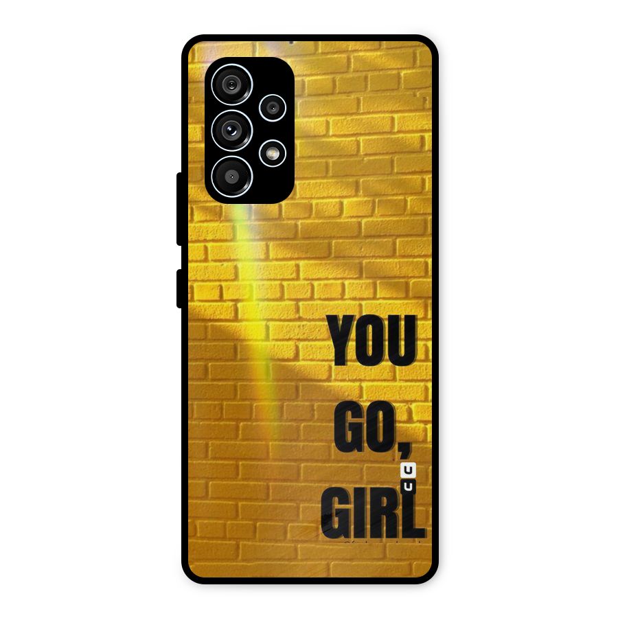 You Go Girl Wall Metal Back Case for Galaxy A53 5G