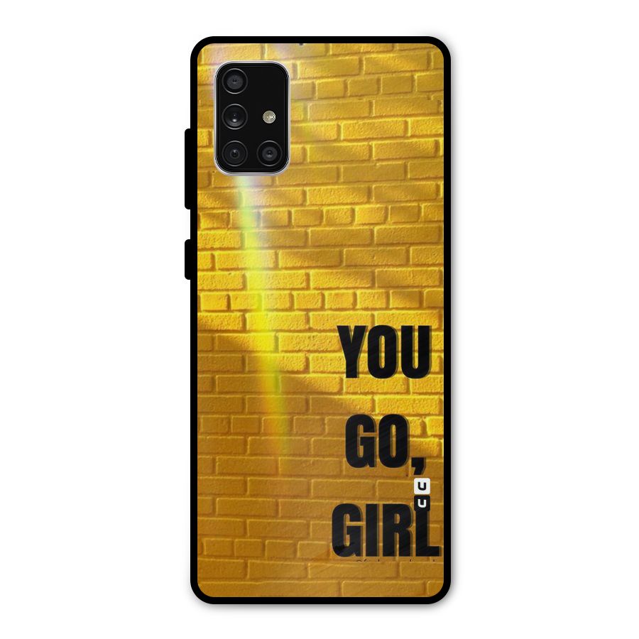 You Go Girl Wall Metal Back Case for Galaxy A71