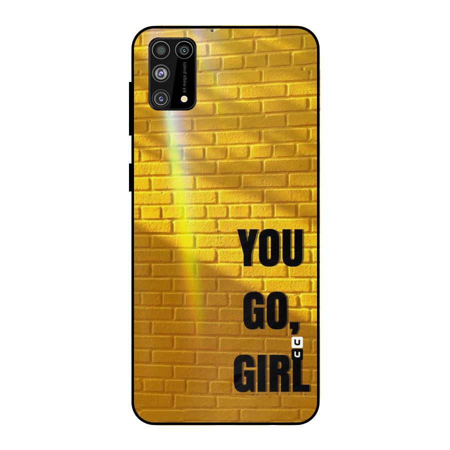 You Go Girl Wall Metal Back Case for Galaxy F41