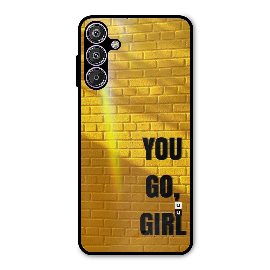 You Go Girl Wall Metal Back Case for Galaxy M15