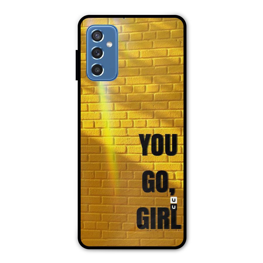 You Go Girl Wall Metal Back Case for Galaxy M52 5G