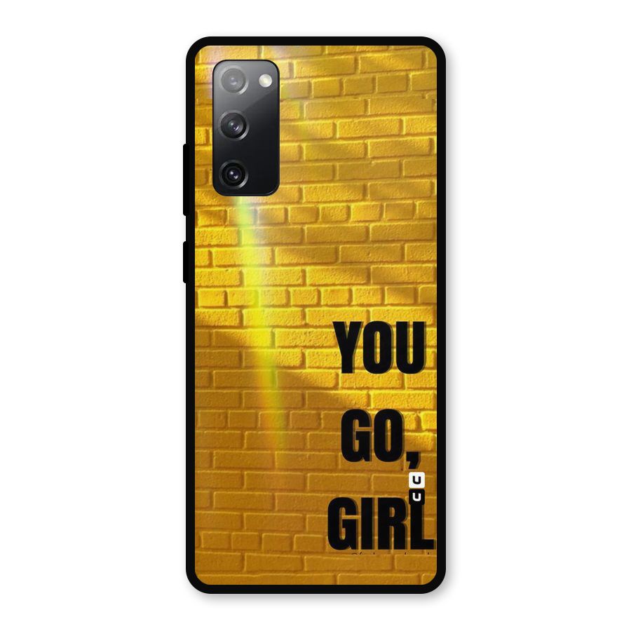 You Go Girl Wall Metal Back Case for Galaxy S20 FE 5G