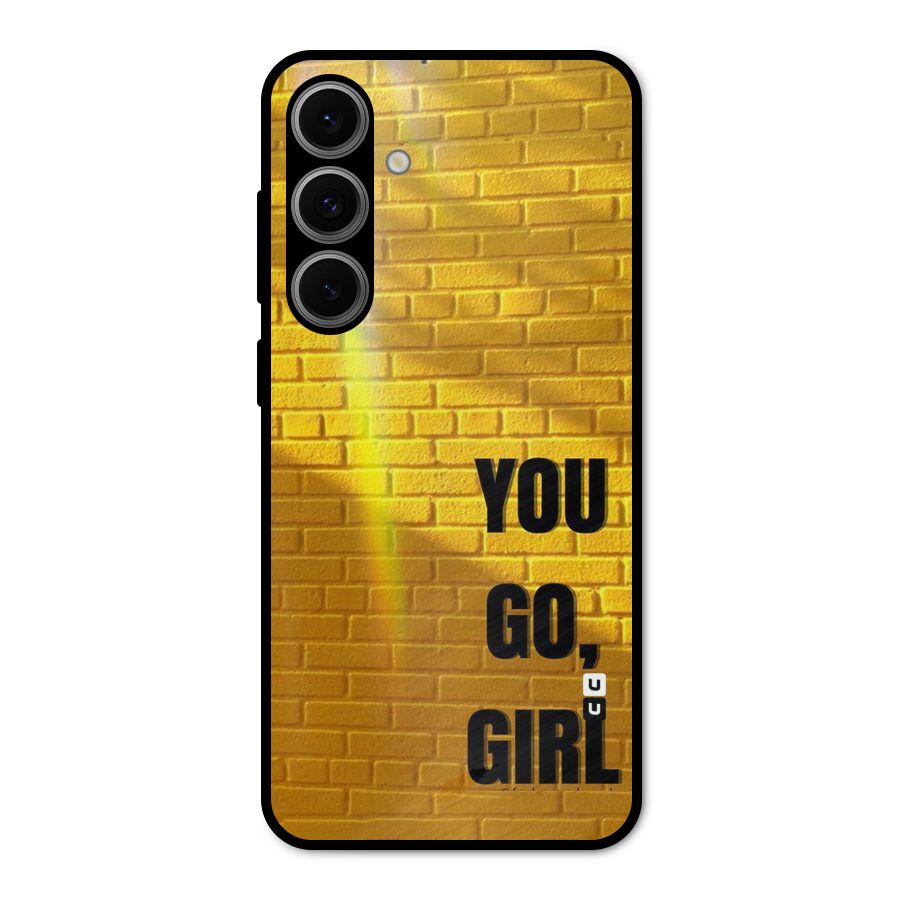 You Go Girl Wall Metal Back Case for Galaxy S24 FE