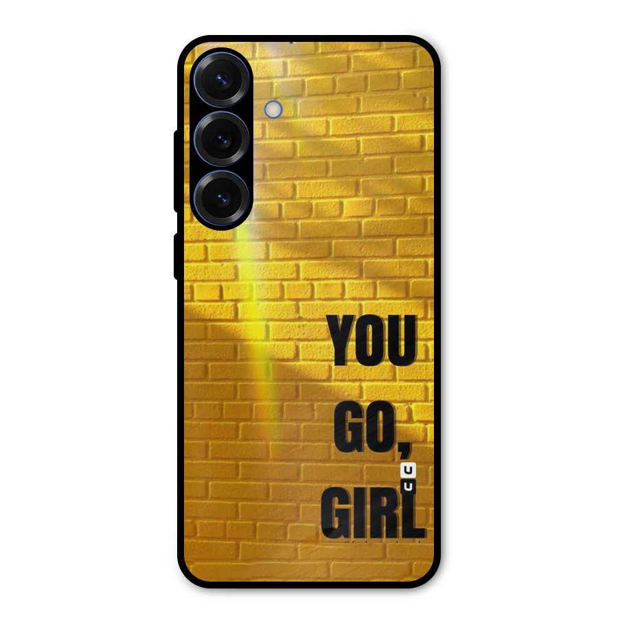 You Go Girl Wall Metal Back Case for Galaxy S25 Plus