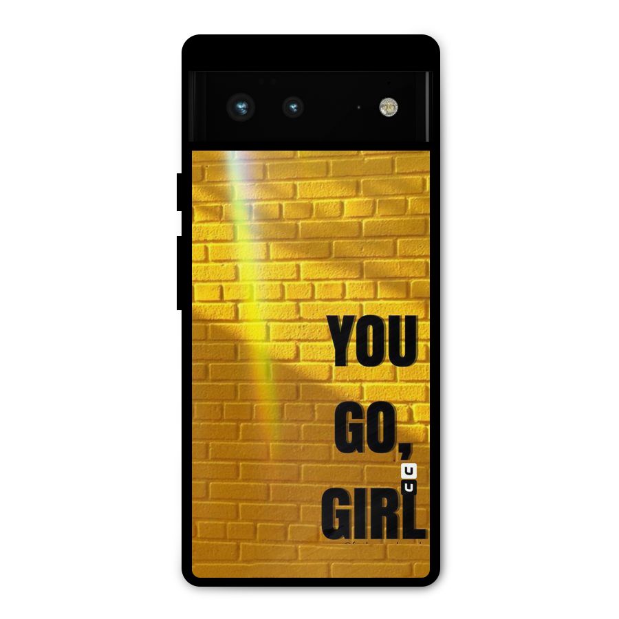 You Go Girl Wall Metal Back Case for Google Pixel 6