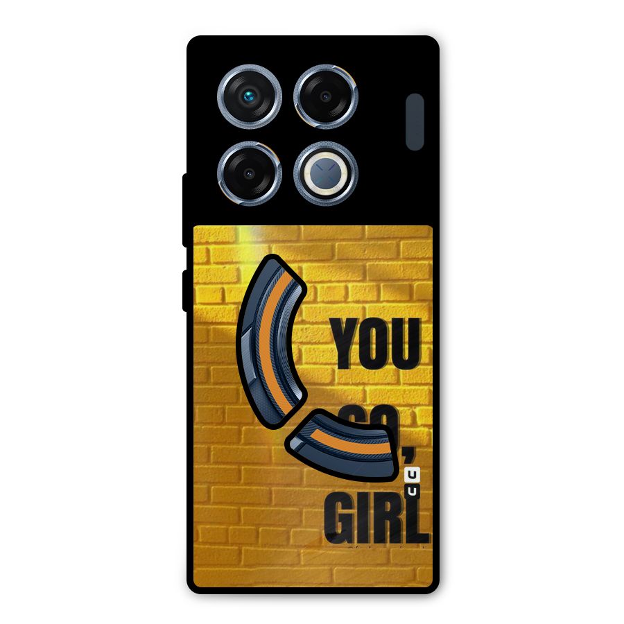 You Go Girl Wall Metal Back Case for Infinix GT 20 Pro