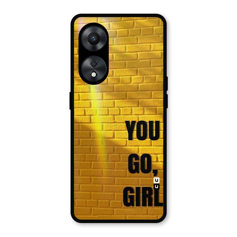You Go Girl Wall Metal Back Case for Oppo A78
