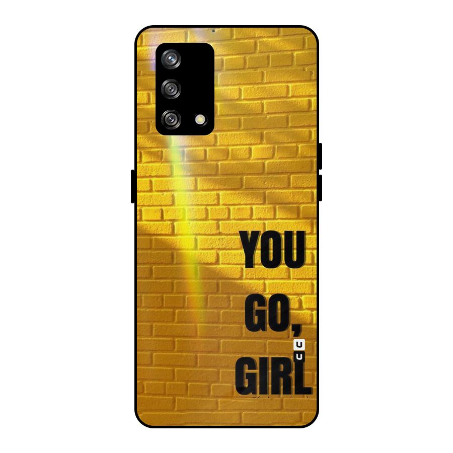 You Go Girl Wall Metal Back Case for Oppo F19