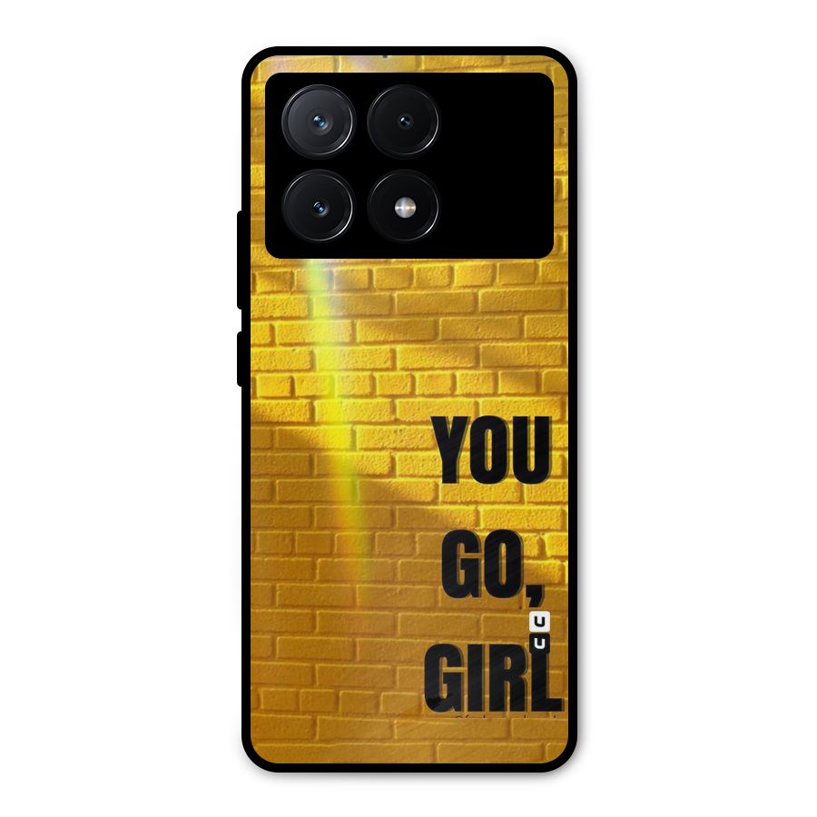 You Go Girl Wall Metal Back Case for Poco X6 Pro