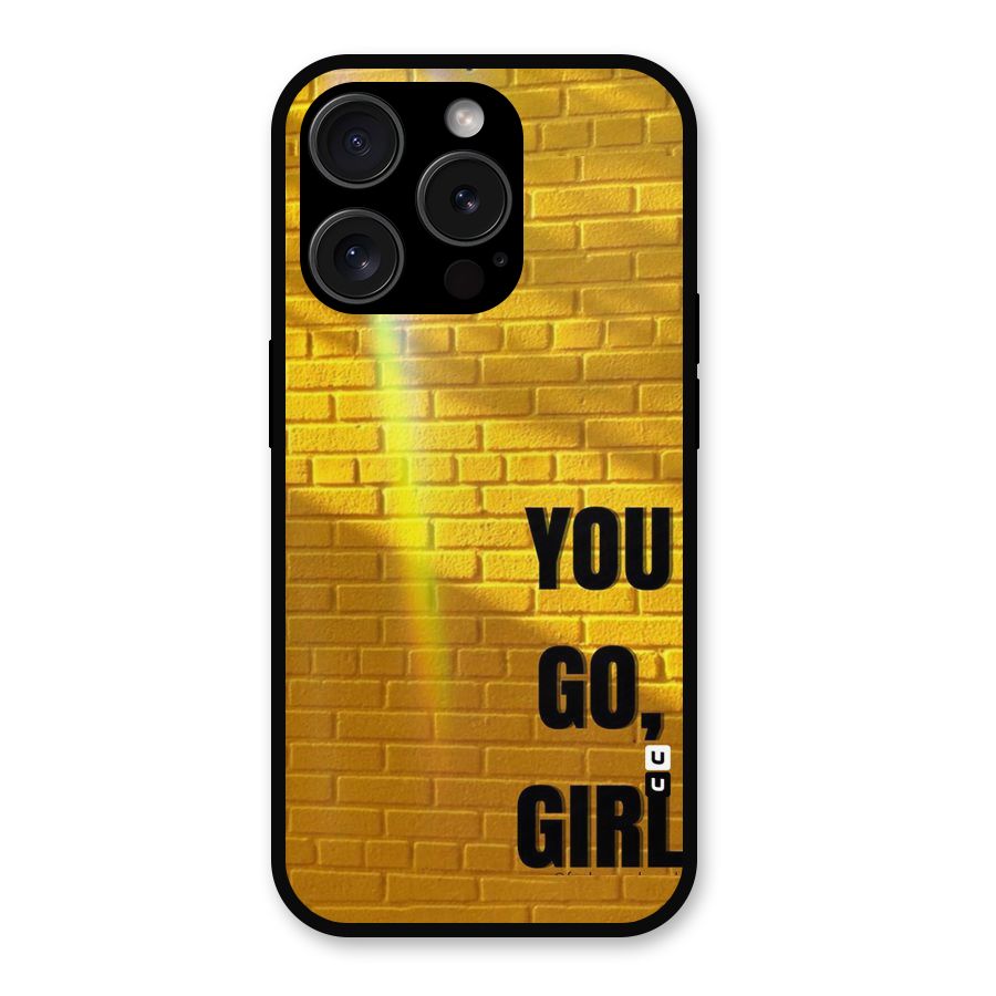 You Go Girl Wall Metal Back Case for iPhone 15 Pro