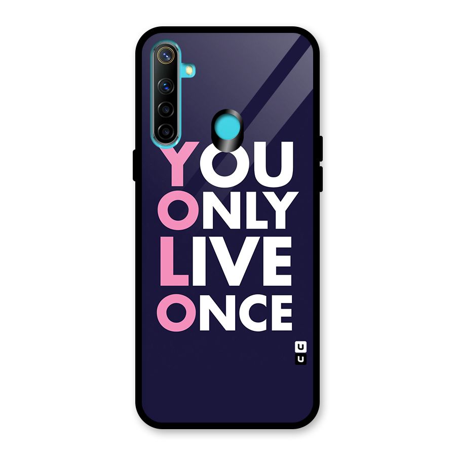 You Live Only Once Glass Back Case for Realme 5i