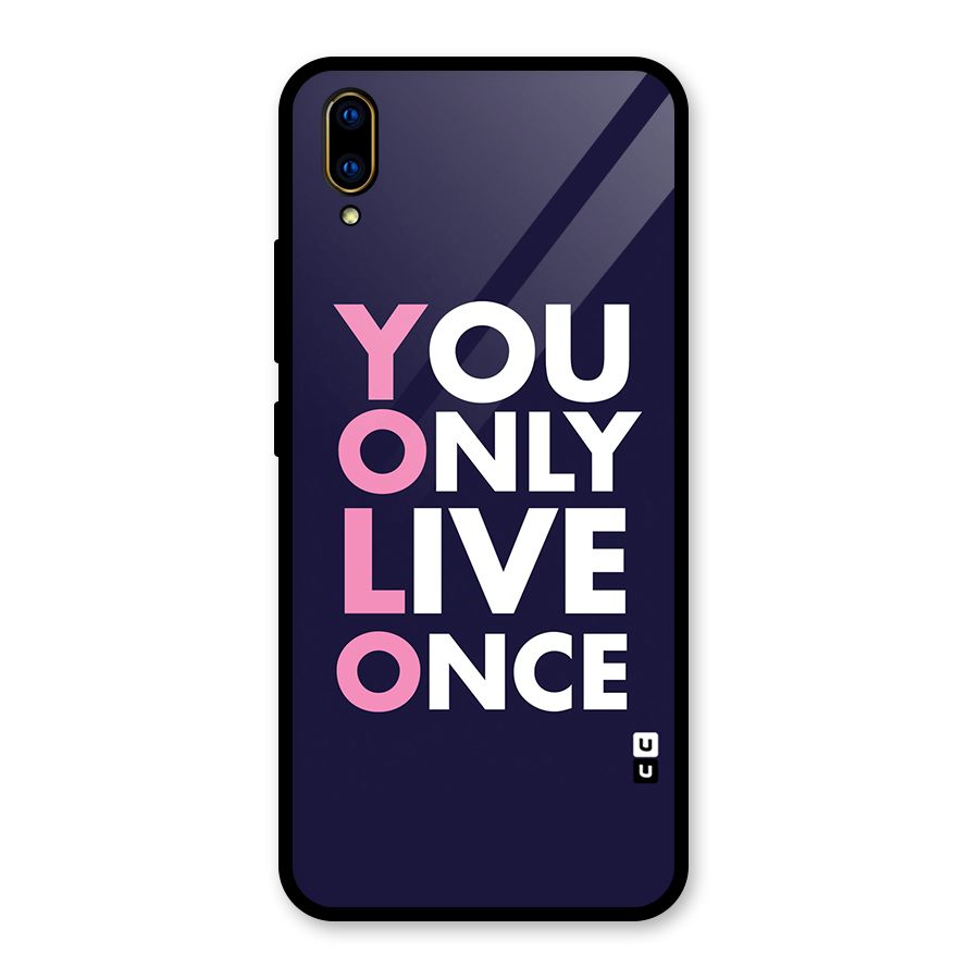You Live Only Once Glass Back Case for Vivo V11 Pro