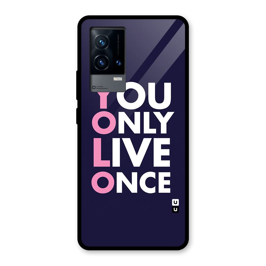 You Live Only Once Glass Back Case for iQOO 9 5G