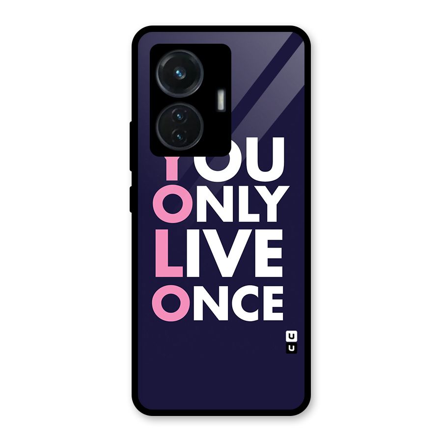You Live Only Once Glass Back Case for iQOO Z6 44W