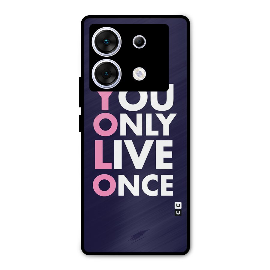 You Live Only Once Metal Back Case for Infinix Zero 30 5G
