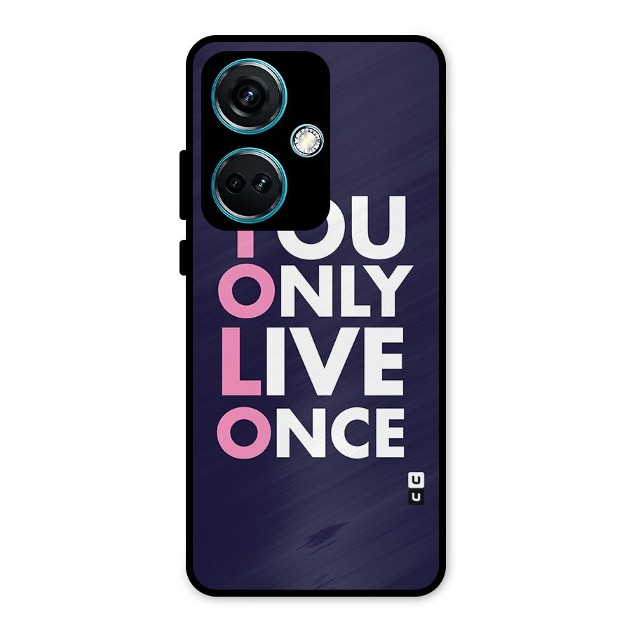 You Live Only Once Metal Back Case for OnePlus Nord CE 3 5G