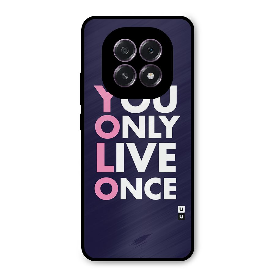 You Live Only Once Metal Back Case for Oppo F29