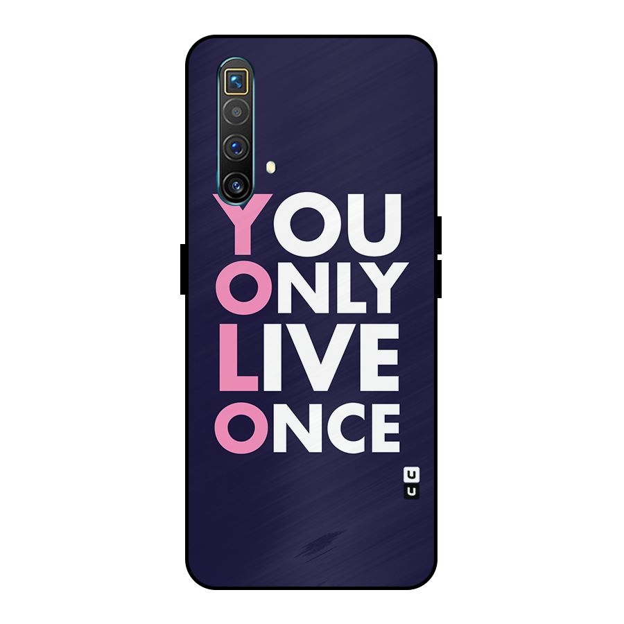 You Live Only Once Metal Back Case for Realme X3