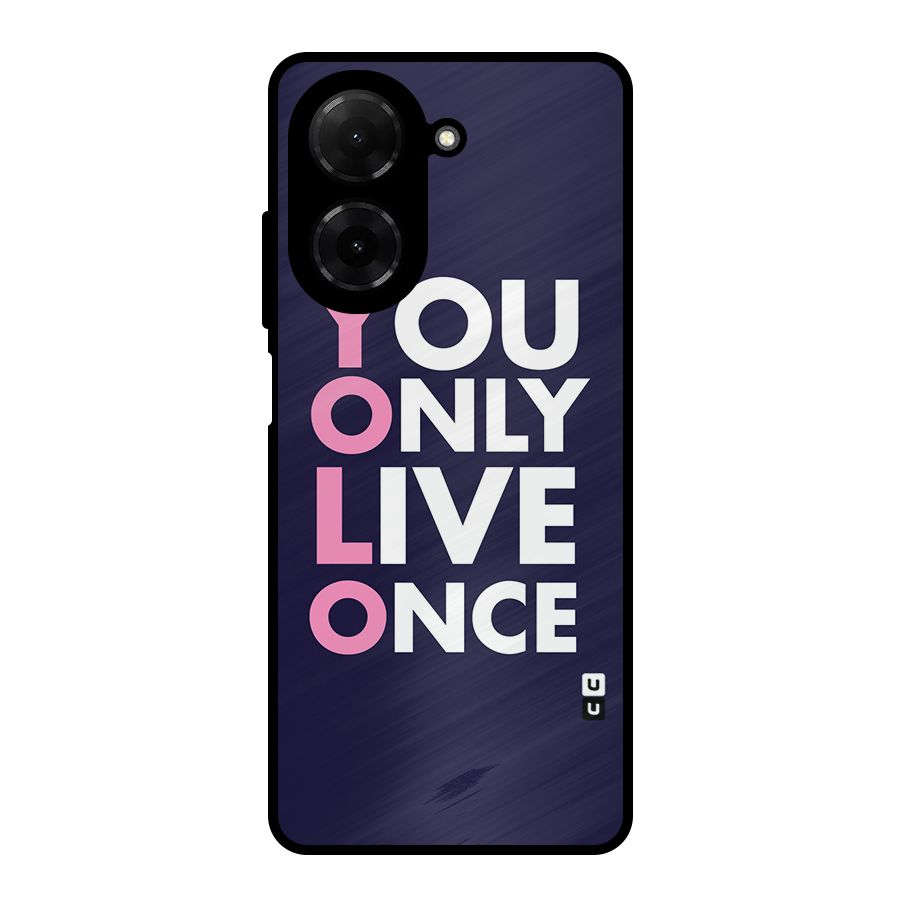 You Live Only Once Metal Back Case for Redmi A5 4G